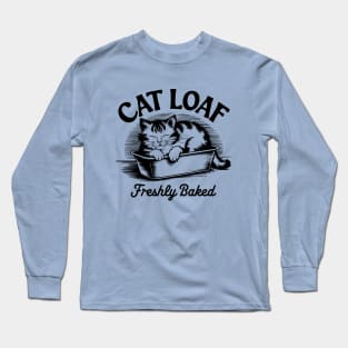 Cat Loaf Freshly Baked Long Sleeve T-Shirt